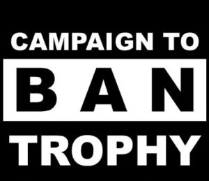 campaign to ban trophy